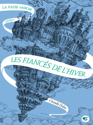 cover image of La Passe-miroir (Livre 1)--Les Fiancés de l'hiver
